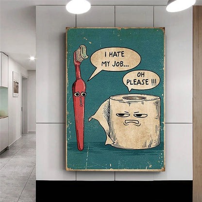 I Hate My Jobs Funny Toothbrush And Toilet Paper Poster Print Unique Humorous Canvas Painting Wall Art Picture Bathroom Decor - NICEART